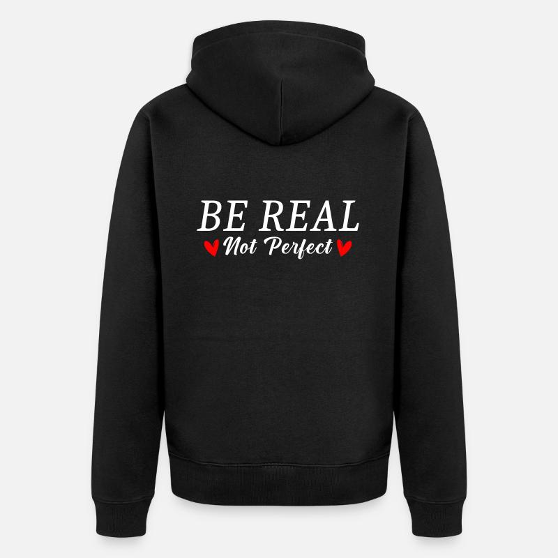 Sei echt nicht Perfekt - Unisex Premium Bio Zip Hoodie - Schwarz