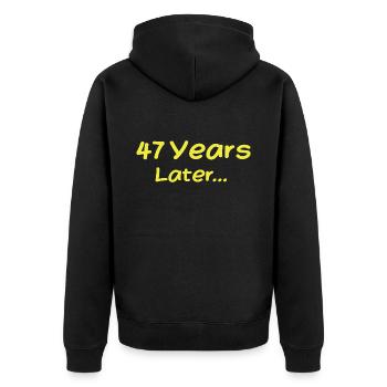 47 Years Later Funny Birthday Gifts, 47th Birthday - Unisex Premium Organic Zip Hoodie - black - Back - Nico (187cm)