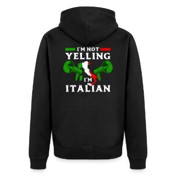 I'm Not Yelling I'm Italian - Unisex Premium Organic Zip Hoodie - black - Back - Nico (187cm)
