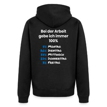 Ich gebe immer 100 Prozent in der Arbeit - Unisex Premium Bio Zip Hoodie - Schwarz - Hinten - Nico (187cm)