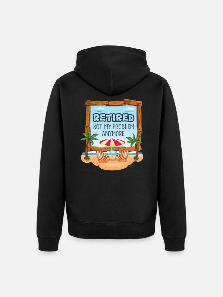 Pension retiree saying - Unisex Premium Organic Zip Hoodie - black