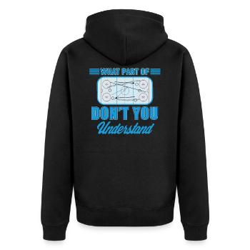 What Part of - Hockey - you don't Understand - Unisex Premium Bio Zip Hoodie - Schwarz - Hinten - Nico (187cm)