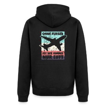 Ohne Flieger ist der Himmel nur Luft - Unisex Premium Bio Zip Hoodie - Schwarz - Hinten - Nico (187cm)