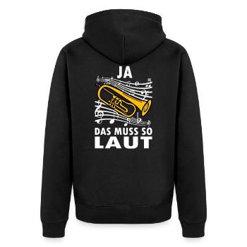 Ja das muss so laut Trompete - Unisex Premium Bio Zip Hoodie - Schwarz - Hinten - Nico (187cm)