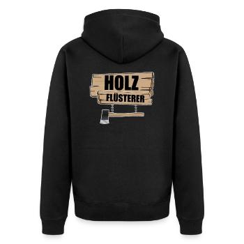 Holz Flüsterer I Holzfäller Forst Schreiner Fun - Unisex Premium Bio Zip Hoodie - Schwarz - Hinten - Nico (187cm)