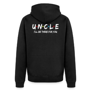 Uncle Friend Tee I ll Be There For You T Shirt - Unisex Premium Organic Zip Hoodie - black - Back - Nico (187cm)