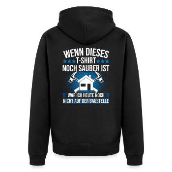 Bauherr Spruch Baustelle Sauber Richtfest Geschenk - Unisex Premium Bio Zip Hoodie - Schwarz - Hinten - Nico (187cm)