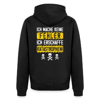 Ich mache keine Fehler erschaffe Katastrophen - Unisex Premium Bio Zip Hoodie - Schwarz - Hinten - Nico (187cm)