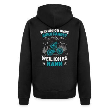 Warum ich ohne Akku fahre weil ich es kann Fun MTB - Unisex Premium Bio Zip Hoodie - Schwarz - Hinten - Nico (187cm)