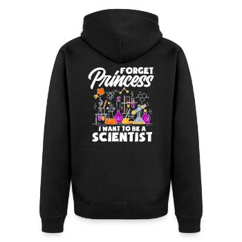 Forget Princess I Want To Be A Scientist - Unisex Premium Organic Zip Hoodie - black - Back - Nico (187cm)