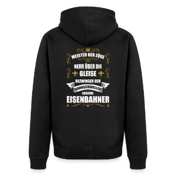 Eisenbahner Lokführer Zugführer Eisenbahn Spruch - Unisex Premium Bio Zip Hoodie - Schwarz - Hinten - Nico (187cm)