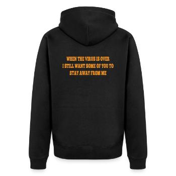 When This Virus is Over Stay Away from me - Unisex Premium Organic Zip Hoodie - black - Back - Nico (187cm)
