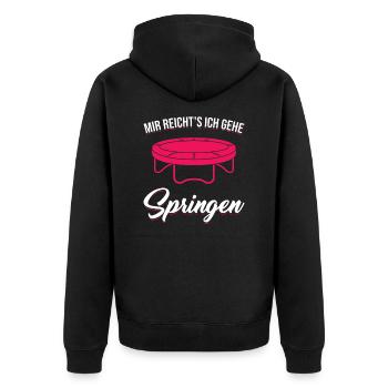 Mir reicht's Ich Gehe Springen Trampolin Jumping - Unisex Premium Bio Zip Hoodie - Schwarz - Hinten - Nico (187cm)