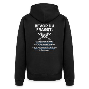 Bevor Du Fragst Feuerwerk Silvester Pyrotechniker - Unisex Premium Bio Zip Hoodie - Schwarz - Hinten - Nico (187cm)
