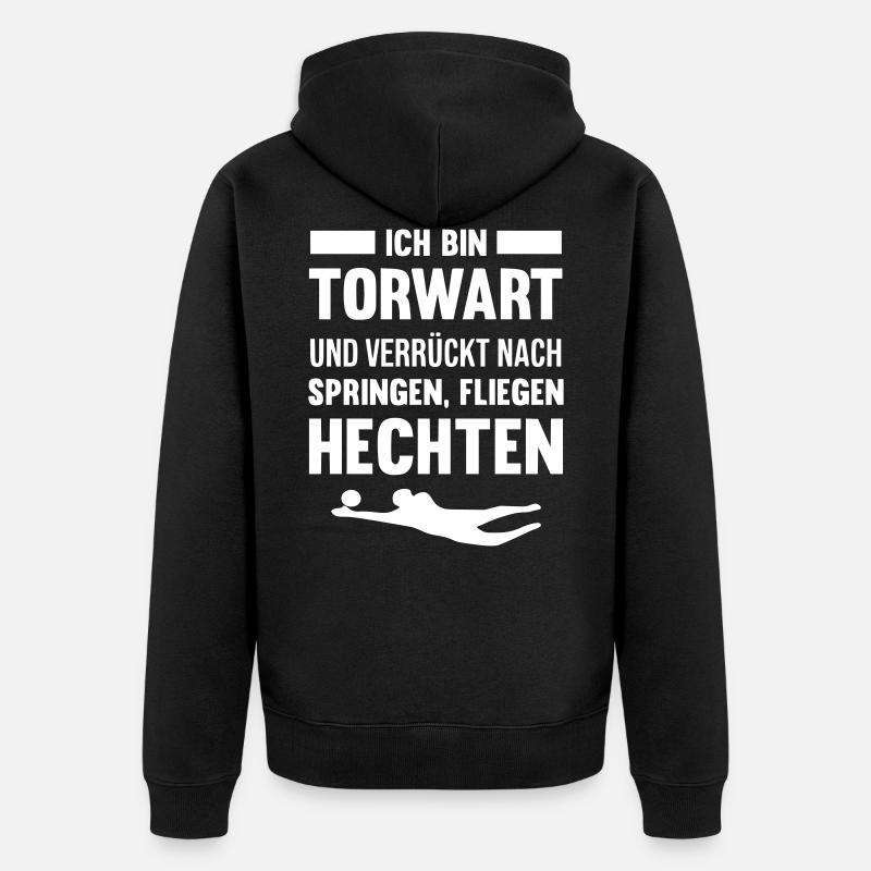 Torwart oder Torhüter - Unisex Premium Bio Zip Hoodie - Schwarz