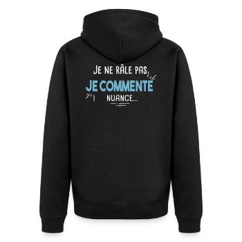 Râleur Râleuse Cadeau humour noir Fête des pères - Veste à capuche bio Premium Unisexe - noir - Dos - Nico (187cm)