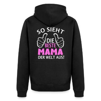 So sieht die Beste Mama der Welt aus - Muttertag - Unisex Premium Bio Zip Hoodie - Schwarz - Hinten - Nico (187cm)