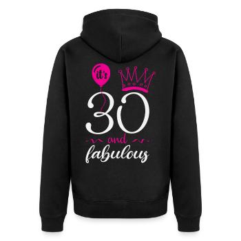 30 and Fabulous, 30 birthday - Unisex Premium Organic Zip Hoodie - black - Back - Nico (187cm)