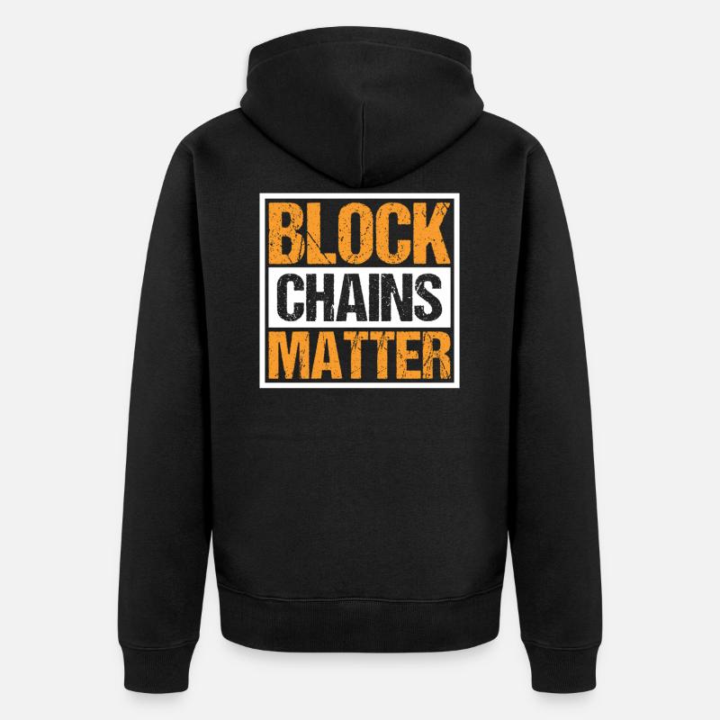 Block Chains Matter Cryptocurrency Crypto - Veste à capuche bio Premium Unisexe - noir