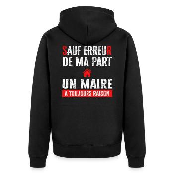 Cadeau drôle maire rigolo avoir raison - Veste à capuche bio Premium Unisexe - noir - Dos - Nico (187cm)