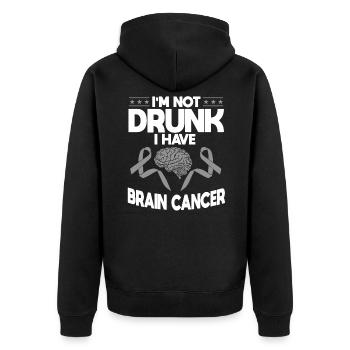 I'm Not Drunk I Have Brain Cancer - Unisex Premium Organic Zip Hoodie - black - Back - Nico (187cm)