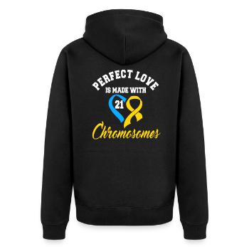 Perfect Love Is Made With 21 Chromosomes - Unisex Premium Organic Zip Hoodie - black - Back - Nico (187cm)