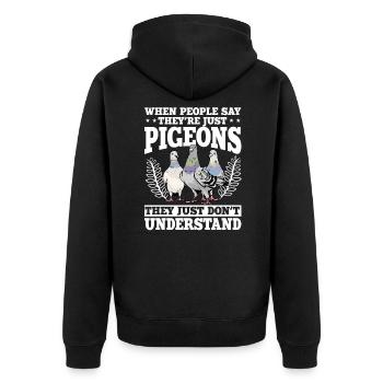 When People Say They're Just Pigeons - Unisex Premium Organic Zip Hoodie - black - Back - Nico (187cm)