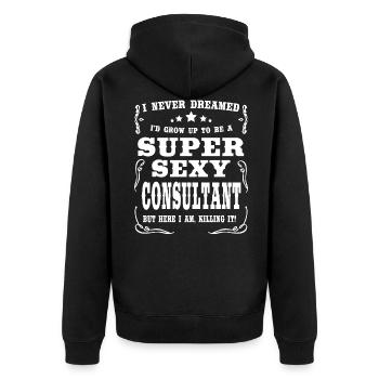 Super Sexy Consultant - Unisex Premium Bio Zip Hoodie - Schwarz - Hinten - Nico (187cm)