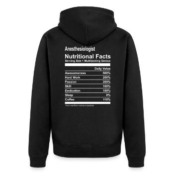 Anesthesiologist Nutritional Facts Tshirt - Unisex Premium Organic Zip Hoodie - black - Back - Nico (187cm)