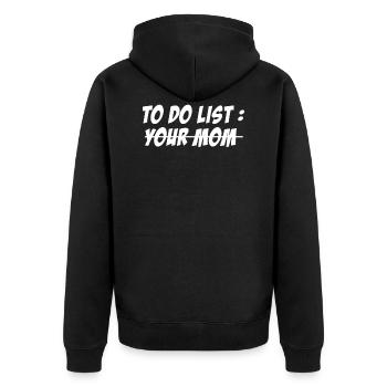 To Do List Your Dad Mom Sarcasm Sarcastic - Unisex Premium Bio Zip Hoodie - Schwarz - Hinten - Nico (187cm)
