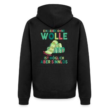 Ein Leben Ohne Wolle Ist Möglich Aber Sinnlos - Unisex Premium Bio Zip Hoodie - Schwarz - Hinten - Nico (187cm)