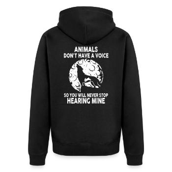 Animals Don't Have A Voice - Unisex Premium Bio Zip Hoodie - Schwarz - Hinten - Nico (187cm)