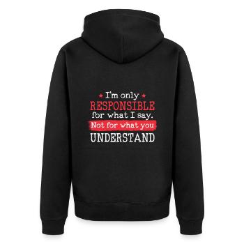 Ich bin nur verantwortlich für das was ich sage - Unisex Premium Bio Zip Hoodie - Schwarz - Hinten - Nico (187cm)