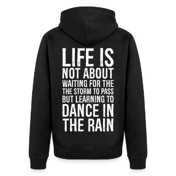 Im Leben geht es nicht darum, darauf zu warten, dass der Sturm - Unisex Premium Bio Zip Hoodie - Schwarz - Hinten - Nico (187cm)