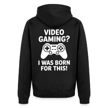 Les jeux vidéo. J'étais fait pour ça. (Citation d'un joueur d'e-sport) - Veste à capuche bio Premium Unisexe - noir - Dos - Nico (187cm)