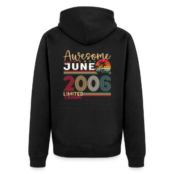 17th Birthday Man June Vintage 2006 Awesome - Unisex Premium Organic Zip Hoodie - black - Back - Nico (187cm)