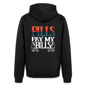 Pills pay my bills Pillen Arznei Apotheker Spruch - Unisex Premium Bio Zip Hoodie - Schwarz - Hinten - Nico (187cm)