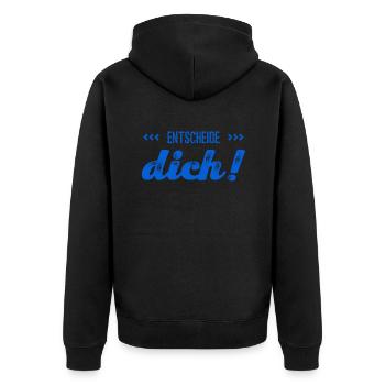 du musst dich entscheiden - Unisex Premium Bio Zip Hoodie - Schwarz - Hinten - Nico (187cm)