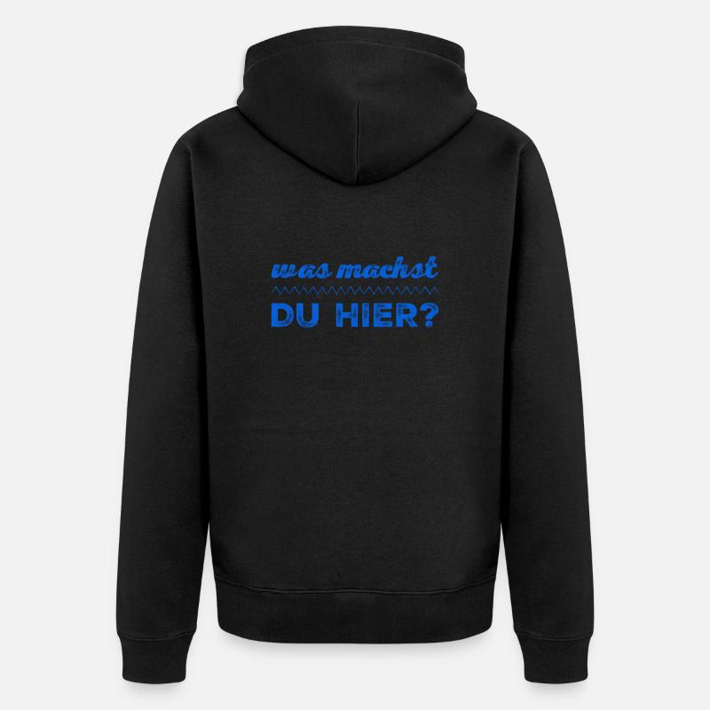 was machst du hier? - Unisex Premium Bio Zip Hoodie - Schwarz