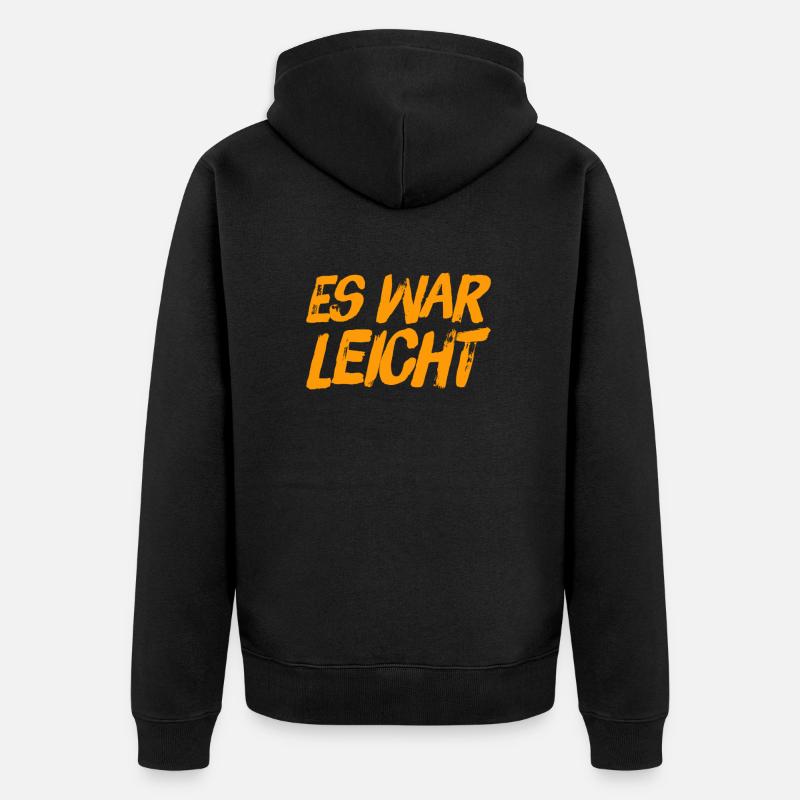 das ging ziemlich leicht - Unisex Premium Bio Zip Hoodie - Schwarz