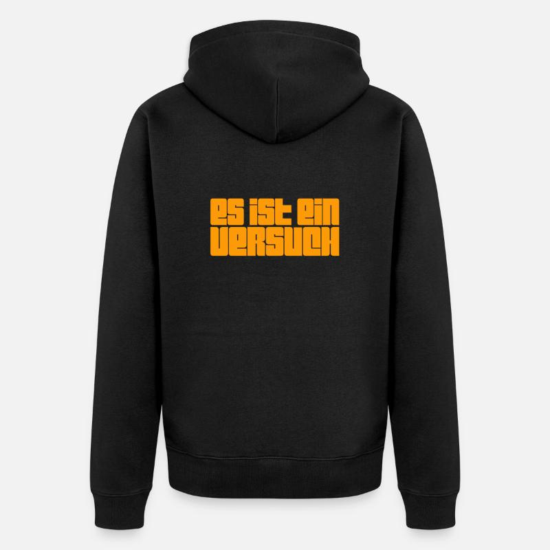 ich versuche mich - Unisex Premium Bio Zip Hoodie - Schwarz