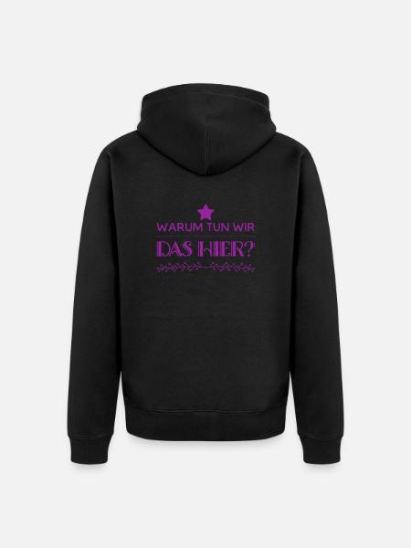 warum machen wir das? - Unisex Premium Bio Zip Hoodie - Schwarz