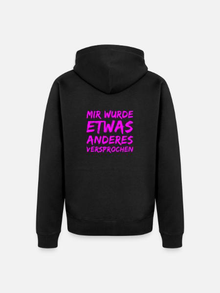 I was promised something else - Unisex Premium Organic Zip Hoodie - black