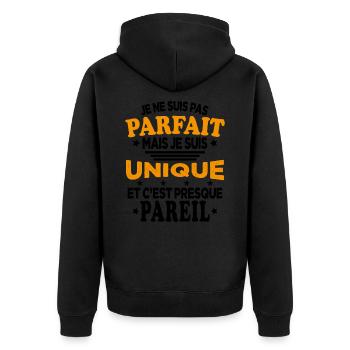 Pas Parfait Je Suis Unique Et C'est Presque Pareil - Veste à capuche bio Premium Unisexe - noir - Dos - Nico (187cm)