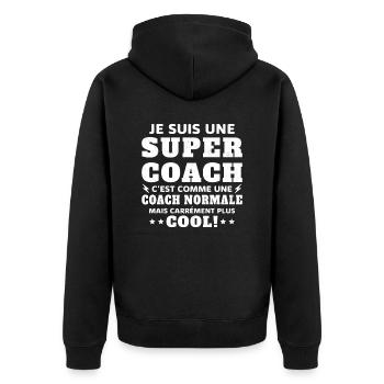 Une Super Coach Idée Femme Cadeau Humour - Veste à capuche bio Premium Unisexe - noir - Dos - Nico (187cm)