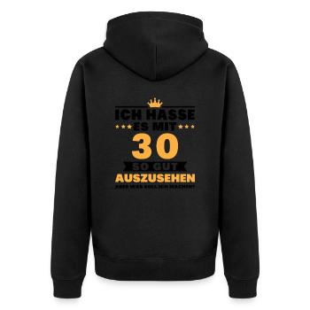 Ich hasse es mit 30 Geburtstag Gut Aussehen - Unisex Premium Bio Zip Hoodie - Schwarz - Hinten - Nico (187cm)