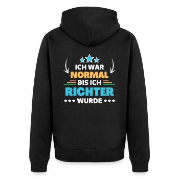 I was normal until I became a judge - Unisex Premium Organic Zip Hoodie - black - Back - Nico (187cm)