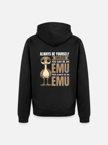 Funny Emu Animal Always Be Yourself - Unisex Premium Bio Zip Hoodie - Schwarz