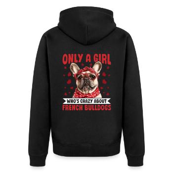Bouledogue français Frechie Race Seulement une fille qui - Veste à capuche bio Premium Unisexe - noir - Dos - Nico (187cm)