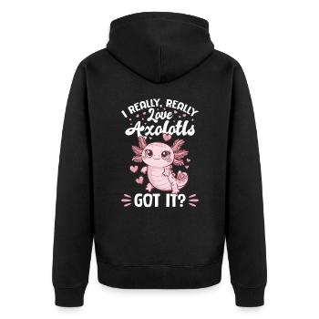 Axolotl I Really, Really Love Axolotls, Got It? - Unisex Premium Organic Zip Hoodie - black - Back - Nico (187cm)
